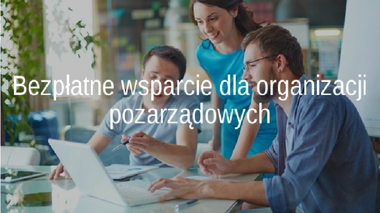 Bezpłatne wsparcie dla organizacji pozarządowych