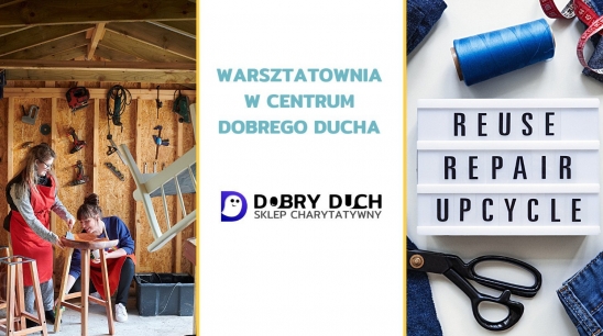 Pomóż stworzyć Warsztatownię Dobrego Ducha. Zahamujmy nadmierny konsumpcjonizm